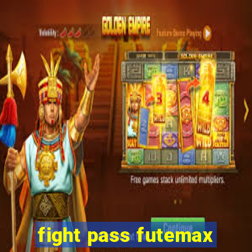 fight pass futemax